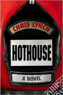 Hothouse libro in lingua di Lynch Chris
