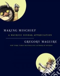 Making Mischief libro in lingua di Maguire Gregory