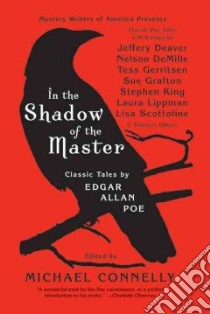 In the Shadow of the Master libro in lingua di Connelly Michael (EDT), Poe Edgar Allan, Clarke Harry (ILT), Deaver Jeffery, DeMille Nelson, Gerritsen Tess