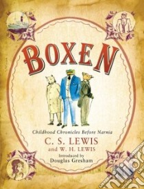 Boxen libro in lingua di Lewis C. S., Lewis W. H., Gresham Douglas (INT)