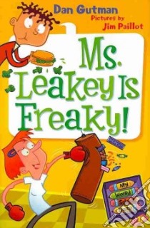 Ms. Leakey Is Freaky! libro in lingua di Gutman Dan, Paillot Jim (ILT)