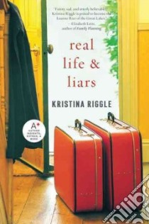 Real Life & Liars libro in lingua di Riggle Kristina
