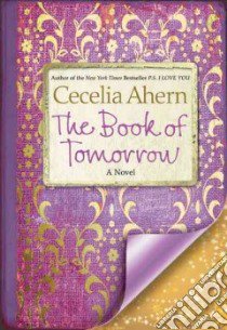The Book of Tomorrow libro in lingua di Ahern Cecelia
