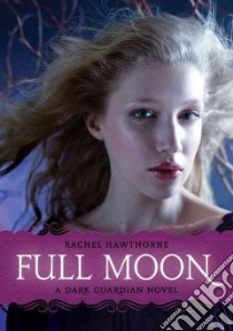 Full Moon libro in lingua di Hawthorne Rachel