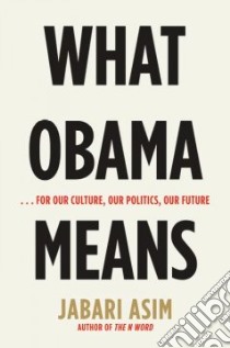 What Obama Means libro in lingua di Asim Jabari