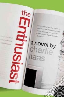 The Enthusiast libro in lingua di Haas Charlie
