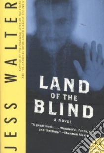 Land of the Blind libro in lingua di Walter Jess