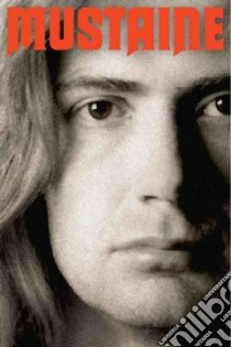 Mustaine libro in lingua di Mustaine Dave, Layden Joseph