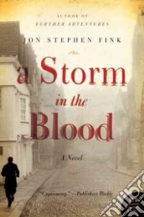 A Storm in the Blood libro in lingua di Fink Jon Stephen