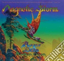 Magnetic Storm libro in lingua di Dean Roger, Dean Martyn, Greenland Colin, Lucas David