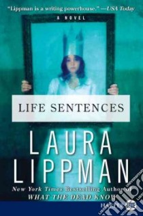 Life Sentences libro in lingua di Lippman Laura