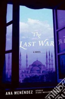The Last War libro in lingua di Menendez Ana