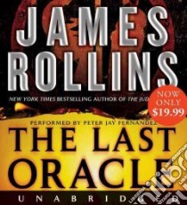 The Last Oracle (CD Audiobook) libro in lingua di Rollins James, Fernandez Peter Jay (NRT)