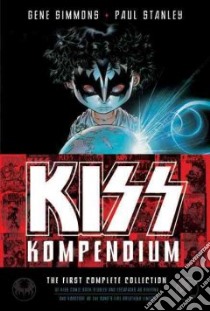 Kiss Kompendium libro in lingua di Simmons Gene, Stanley Paul