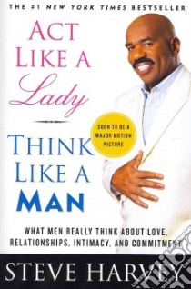 Act Like a Lady, Think Like a Man libro in lingua di Harvey Steve, Millner Denene (CON)