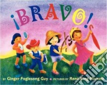 Bravo! libro in lingua di Guy Ginger Foglesong, Moreno Rene King (ILT)