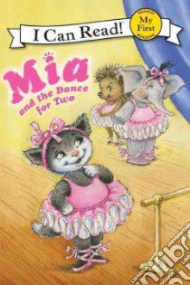 Mia and the Dance for Two libro in lingua di Farley Robin, Ivanov Aleksey (ILT), Ivanov Olga (ILT)
