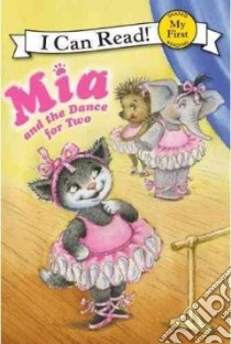 Mia and the Dance for Two libro in lingua di Farley Robin, Ivanov Aleksey (ILT), Ivanov Olga (ILT)