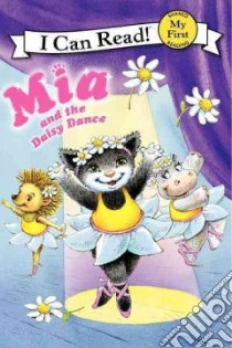Mia and the Daisy Dance libro in lingua di Farley Robin, Ivanov Aleksey (ILT), Ivanov Olga (ILT)