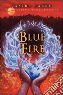 Blue Fire libro in lingua di Hardy Janice