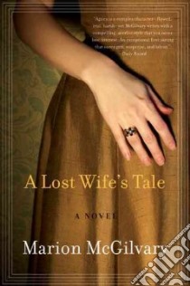 A Lost Wife's Tale libro in lingua di McGilvary Marion