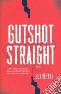 Gutshot Straight libro in lingua di Berney Lou