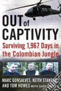Out of Captivity libro in lingua di Gonsalves Marc, Stansell Keith, Howes Tom, Brozek Gary