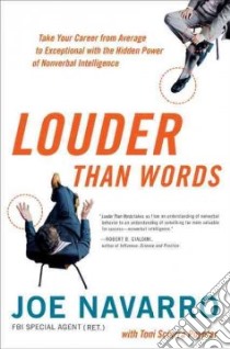Louder Than Words libro in lingua di Navarro Joe, Poynter Toni Sciarra (CON)