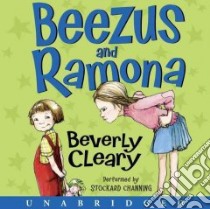 Beezus and Ramona (CD Audiobook) libro in lingua di Cleary Beverly, Channing Stockard (NRT)
