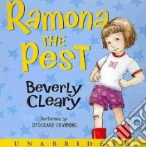 Ramona the Pest (CD Audiobook) libro in lingua di Cleary Beverly, Channing Stockard (NRT)