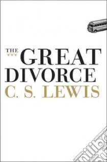 The Great Divorce libro in lingua di Lewis C. S.