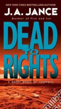 Dead to Rights libro in lingua di Jance Judith A.
