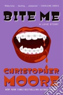 Bite Me libro in lingua di Moore Christopher