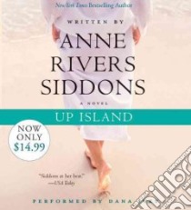 Up Island (CD Audiobook) libro in lingua di Siddons Anne Rivers, Ivey Dana (NRT)