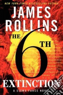 The 6th Extinction libro in lingua di Rollins James