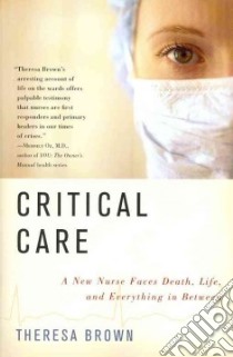 Critical Care libro in lingua di Brown Theresa
