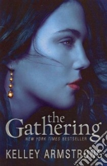 The Gathering libro in lingua di Armstrong Kelley