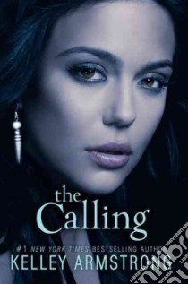 The Calling libro in lingua di Armstrong Kelley