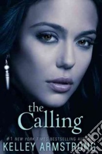 The Calling libro in lingua di Armstrong Kelley