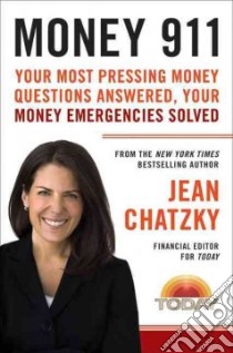 Money 911 libro in lingua di Chatzky Jean Sherman