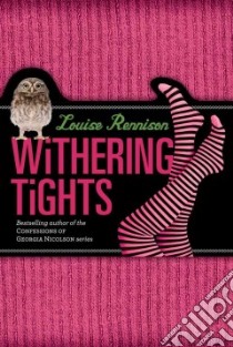 Withering Tights libro in lingua di Rennison Louise