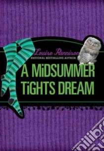 A Midsummer Tights Dream libro in lingua di Rennison Louise