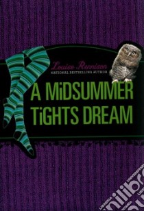A Midsummer Tights Dream libro in lingua di Rennison Louise