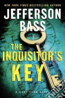 The Inquisitor's Key libro in lingua di Bass Jefferson