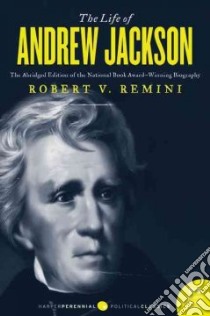 The Life of Andrew Jackson libro in lingua di Remini Robert V.