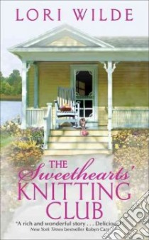 The Sweetheart's Knitting Club libro in lingua di Wilde Lori