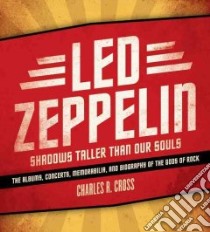 Led Zeppelin libro in lingua di Cross Charles R.