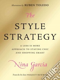 The Style Strategy libro in lingua di Garcia Nina, Toledo Ruben (ILT)