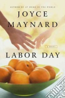 Labor Day libro in lingua di Maynard Joyce