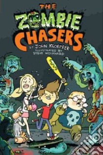 The Zombie Chasers libro in lingua di Kloepfer John, Wolfhard Steve (ILT)